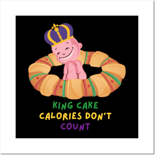 King Cake Calories Don't Count Posters and Art